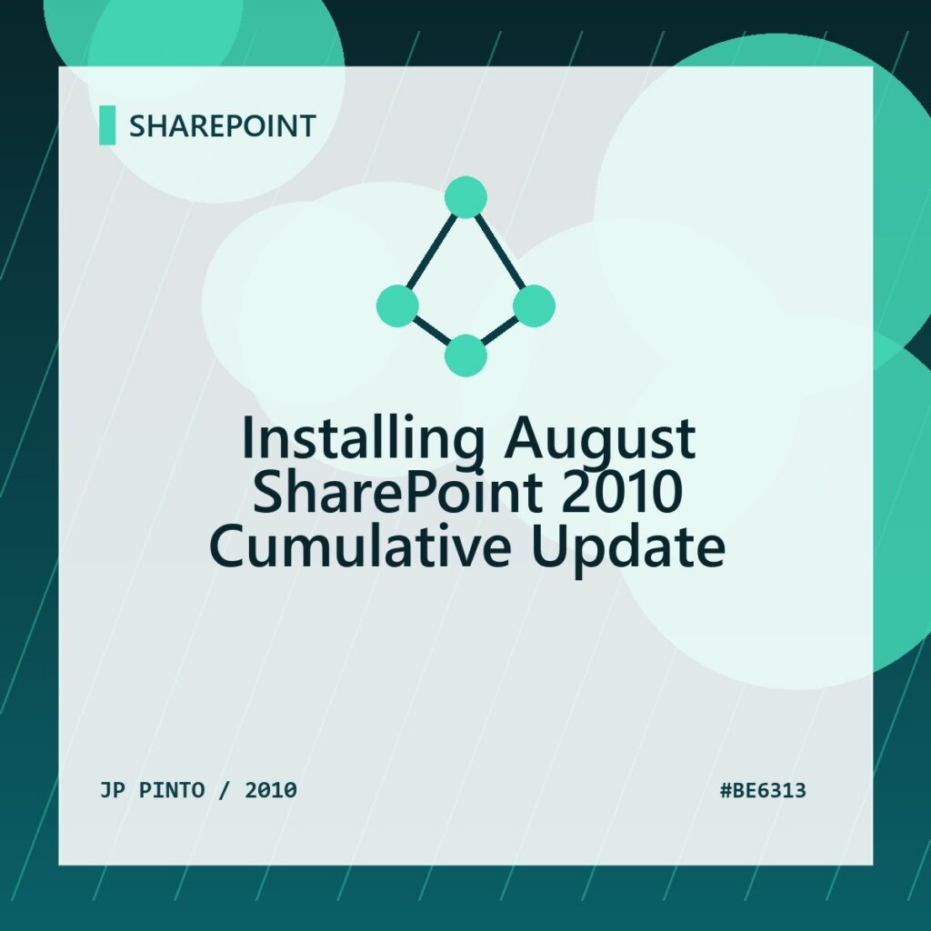 Featured image for Installing August SharePoint 2010 Cumulative Update