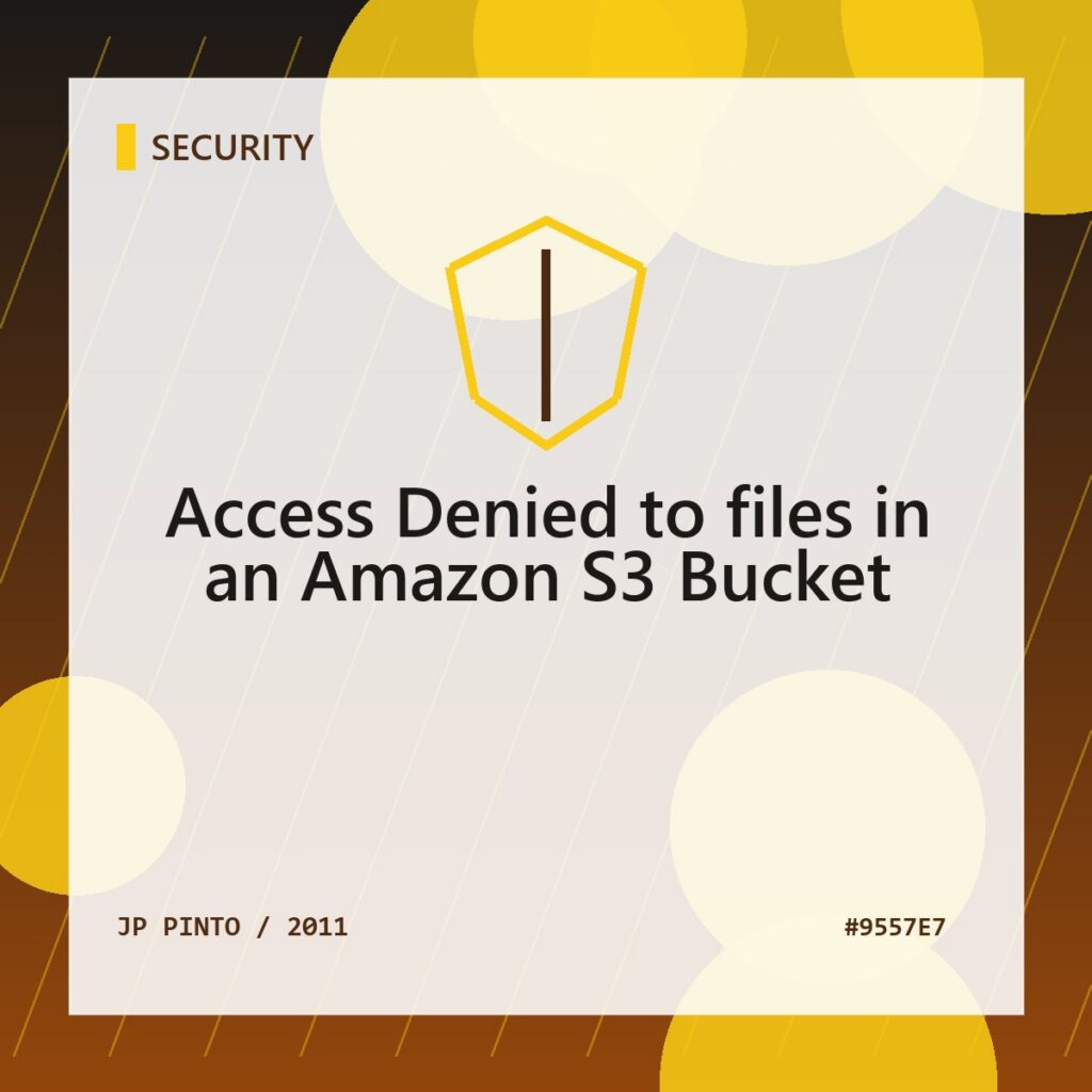 Featured image for Access Denied to files in an Amazon S3 Bucket