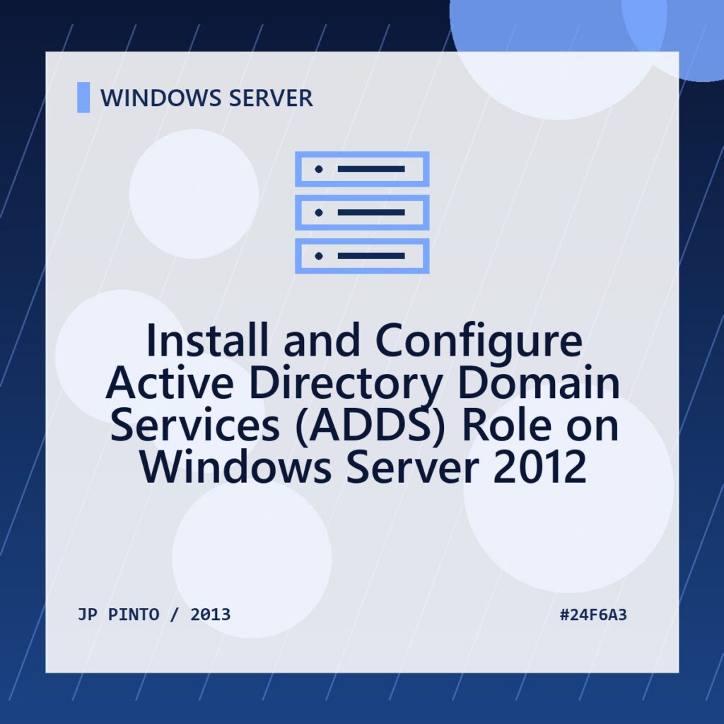 Featured image for Install and Configure Active Directory Domain Services (ADDS) Role on Windows Server 2012