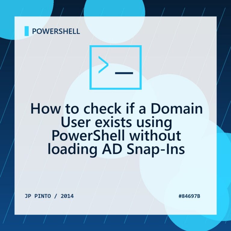 Featured image for How to check if a Domain User exists using PowerShell without loading AD Snap-Ins