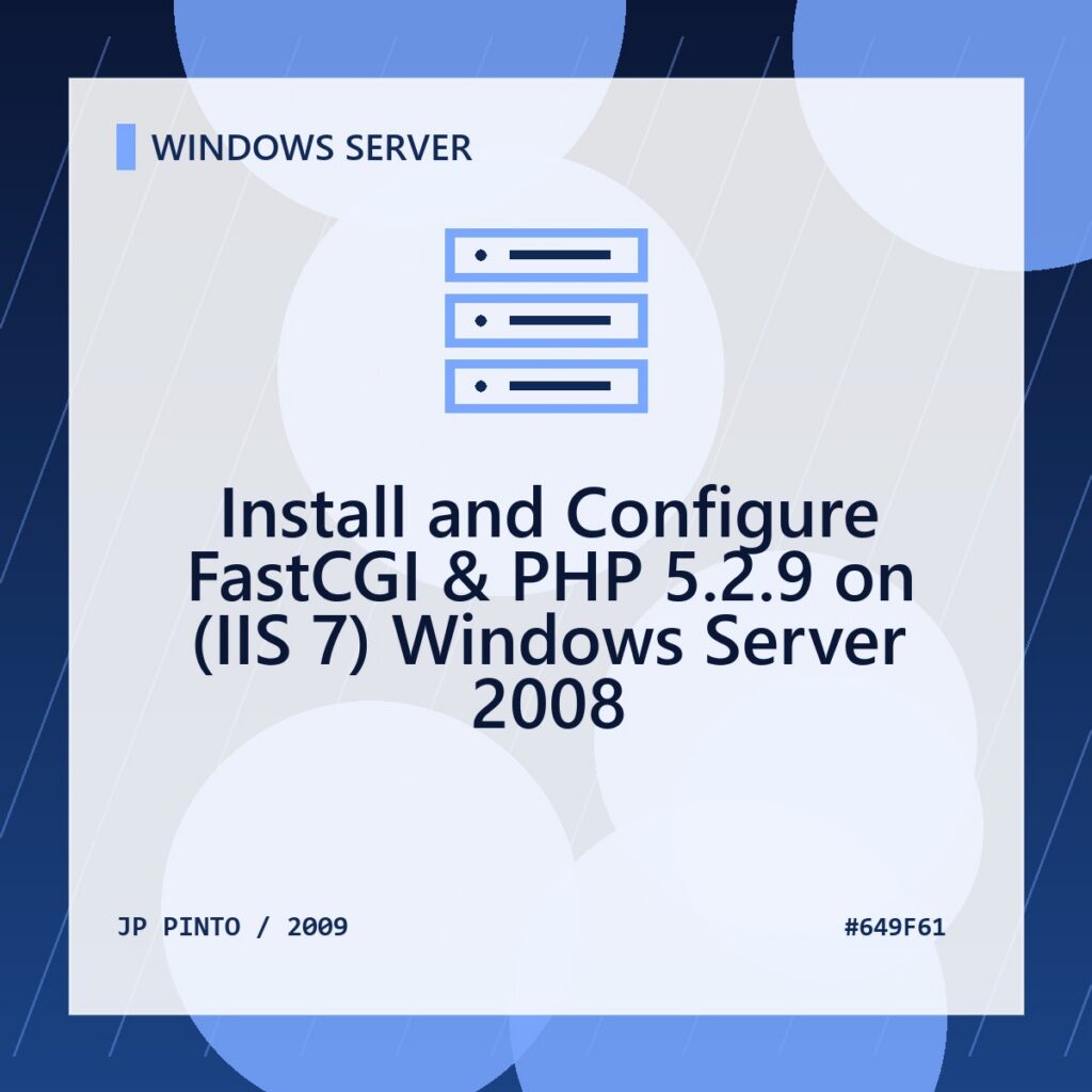 Featured image for Install and Configure FastCGI & PHP 5.2.9 on (IIS 7) Windows Server 2008