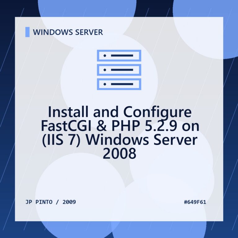 Featured image for Install and Configure FastCGI & PHP 5.2.9 on (IIS 7) Windows Server 2008