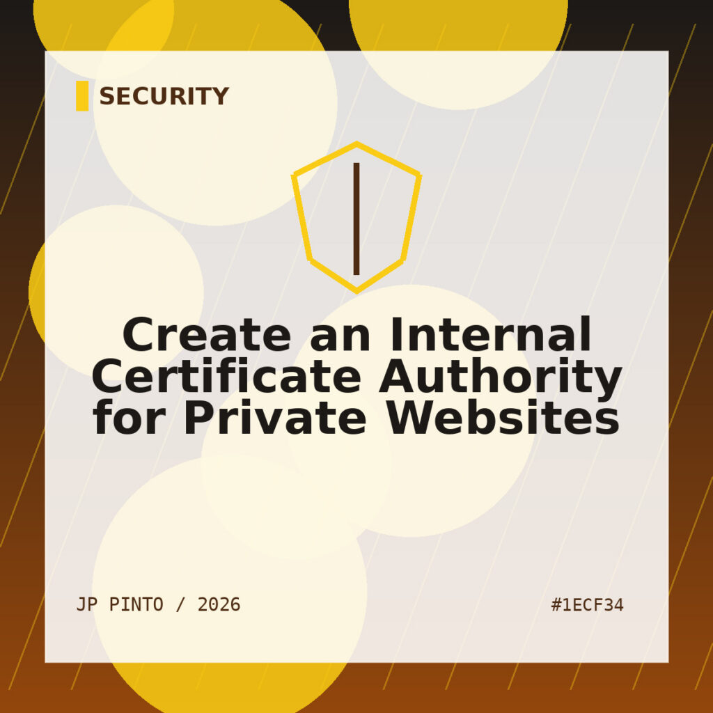 Featured image for Create an Internal Certificate Authority for Private Websites