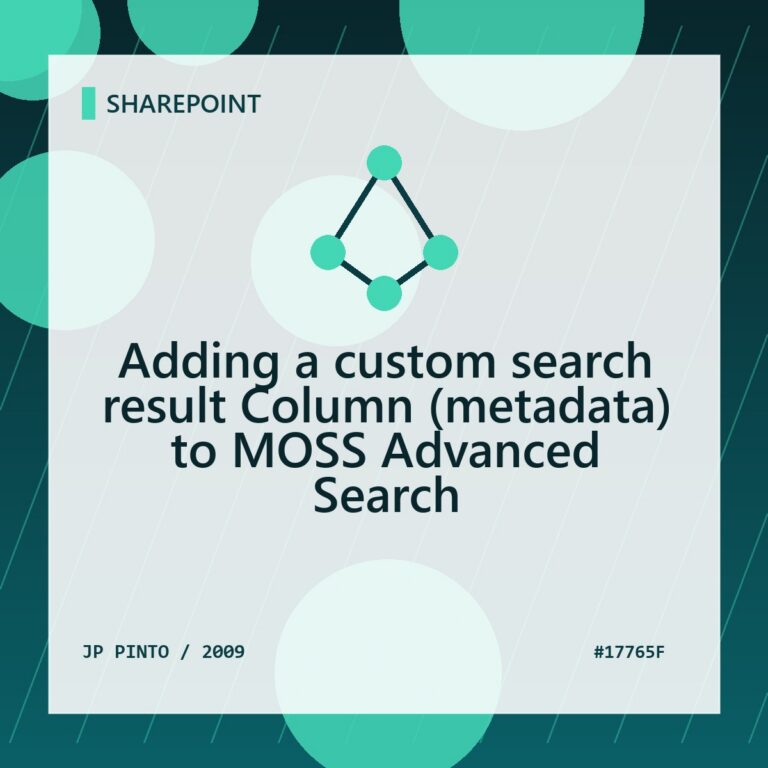 Featured image for Adding a custom search result Column (metadata) to MOSS Advanced Search