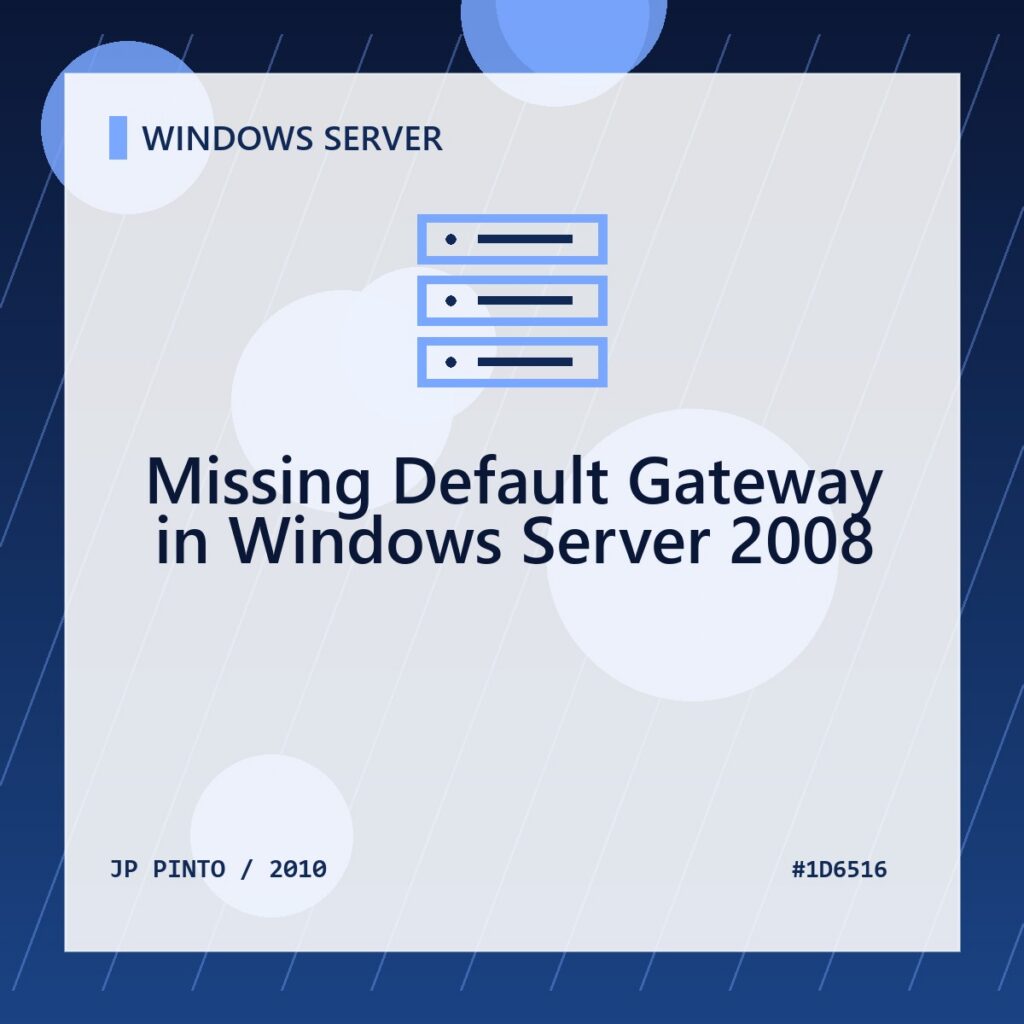 Featured image for Missing Default Gateway in Windows Server 2008